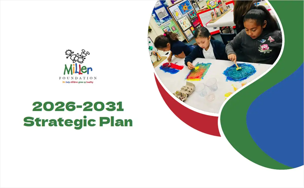 Miller Foundation Launches New Strategic Plan